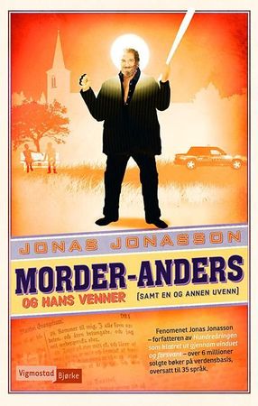 Mördar-Anders och hans vänner (samt en och annan ovän)