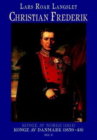 Christian Frederik. Del 2