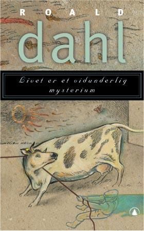 Ah, sweet mystery of life
