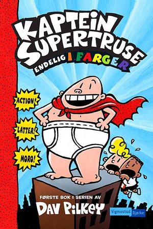 The adventures of Captain Underpants