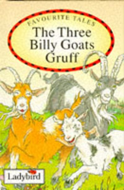 The three billy goats Gruff