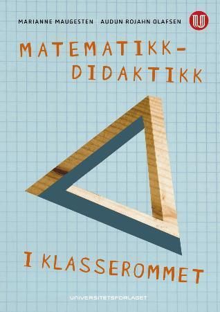 Matematikkdidatikk i klasserommet