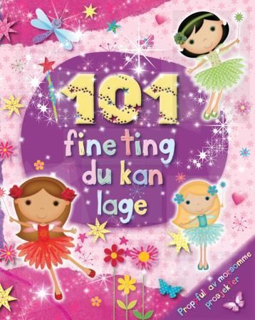 101 fairy things to make and do