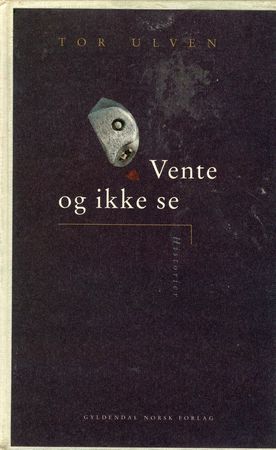 Vente og ikke se