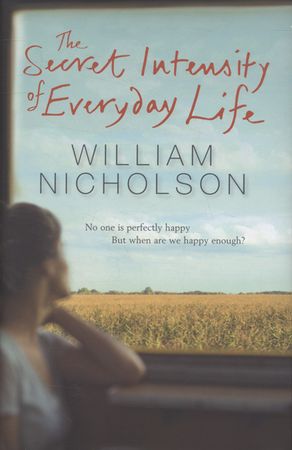 The secret intensity of everyday life