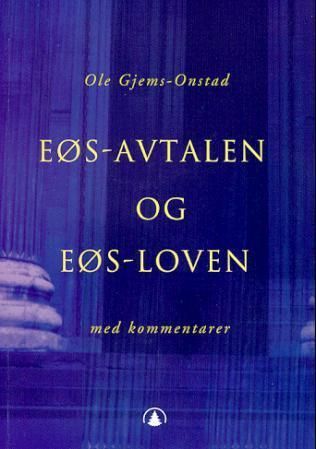 EØS-avtalen og EØS-loven med kommentarer