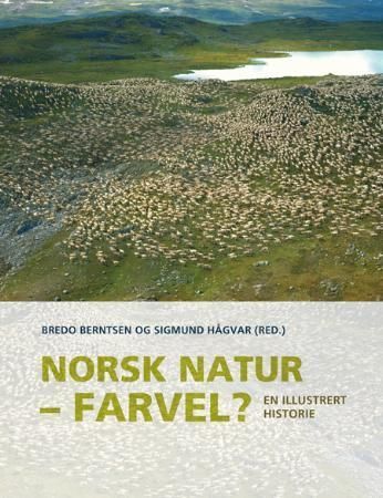Norsk natur - farvel?