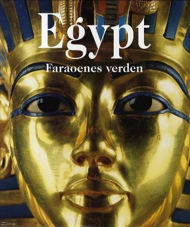 Egypt : faraoenes verden