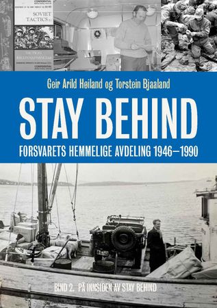 Stay Behind. Bind 2. På innsiden av Stay Behind