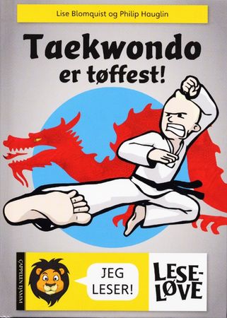 Taekwondo er tøffest!