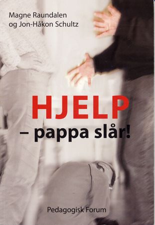 Hjelp - pappa slår!