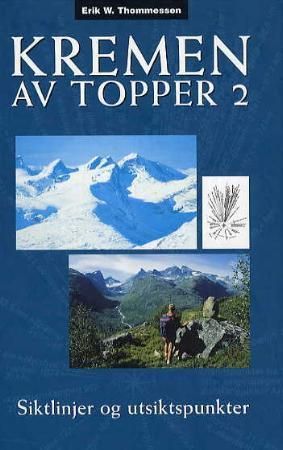 Kremen av topper. 2. Siktlinjer og utsiktspunkter