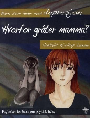 Hvorfor gråter mamma?