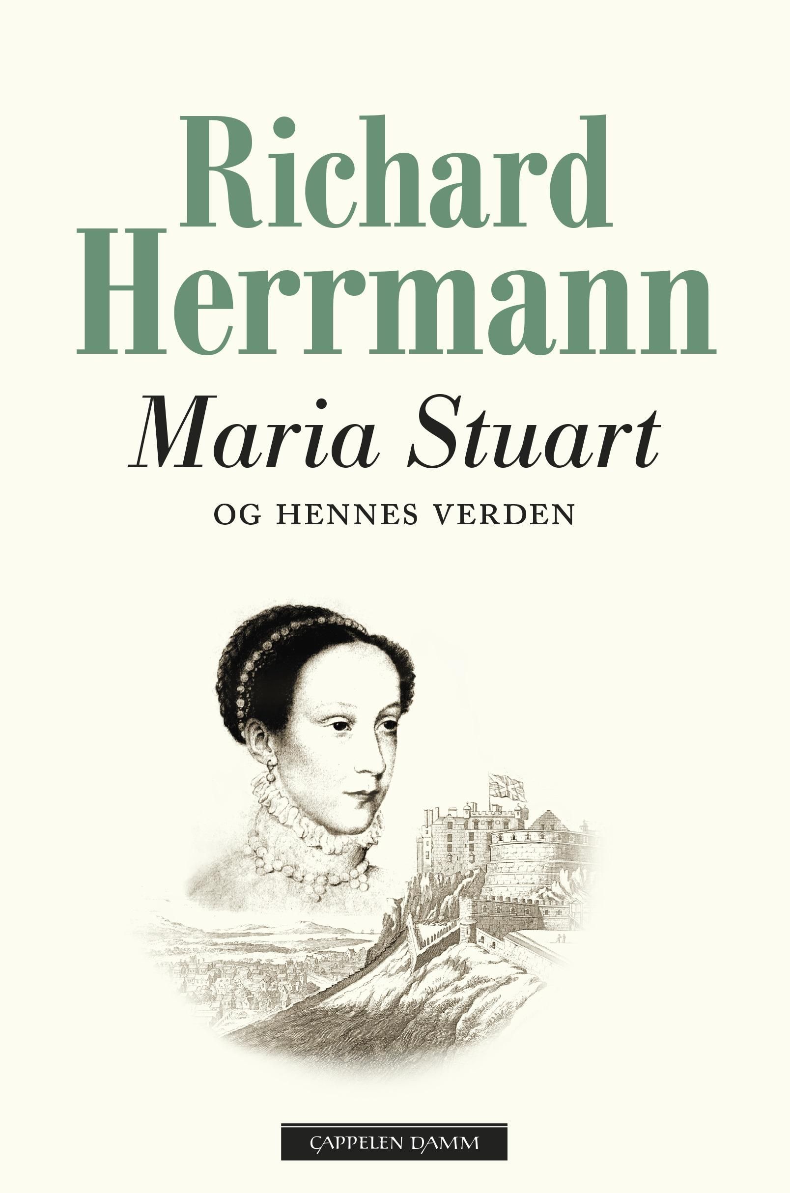 Maria Stuart og hennes verden