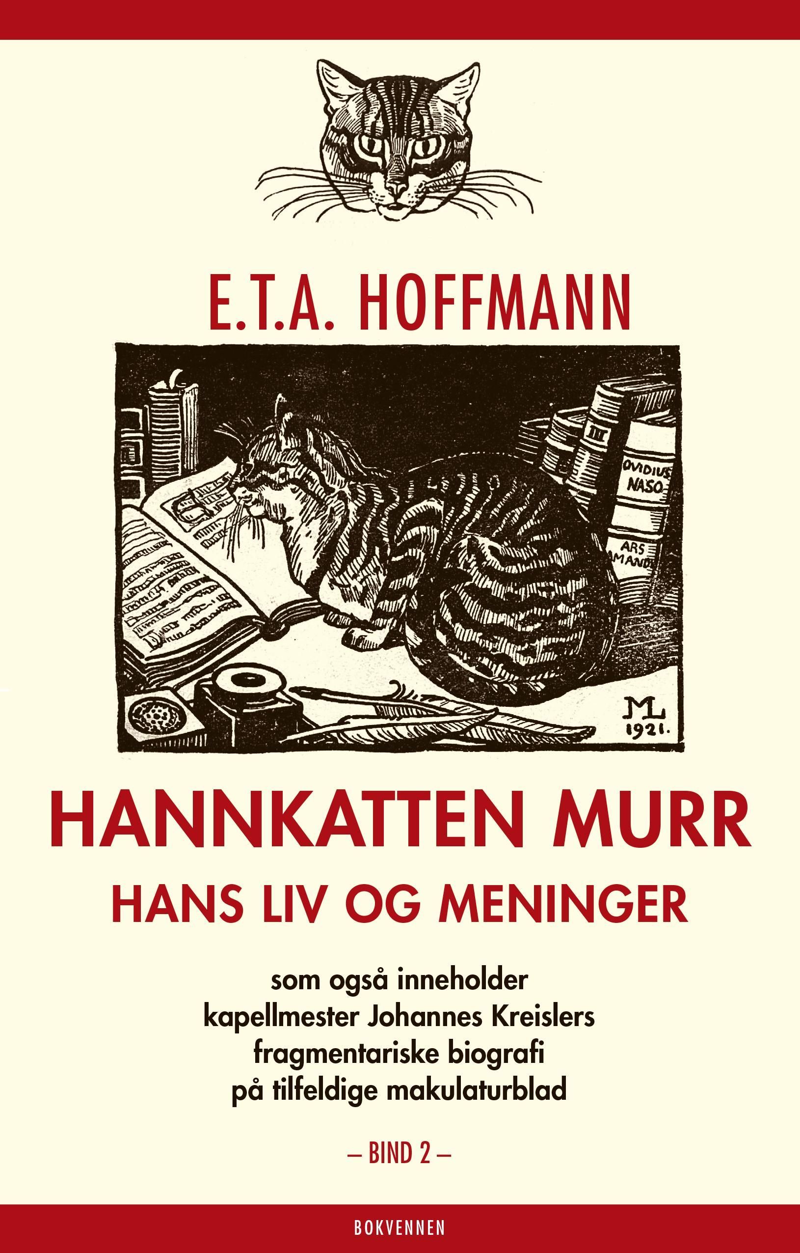 Leben-Ansichten des Katers Murr nebst fragmentarischer Biographie des Kapellmeister Johannes Kreisler in zufälligen makulaturblättern