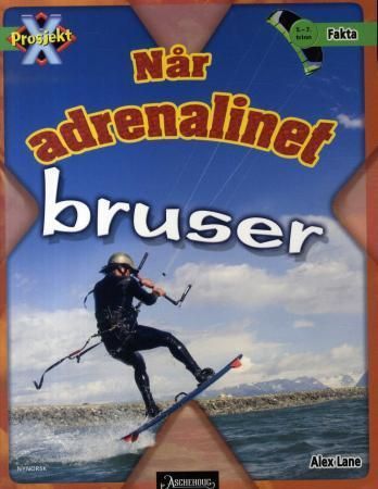 Adrenalin rush