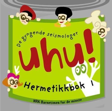 Uhu!. Hermetikkbok 1