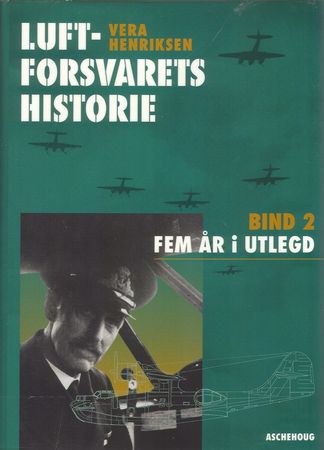 Luftforsvarets historie. Bind 1. Fra opptakt til nederlag (juni 1912 - juni 1940)