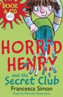 Horrid Henry and the secret club
