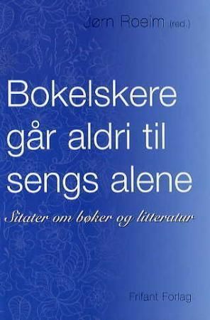 Bokelskere går aldri til sengs alene