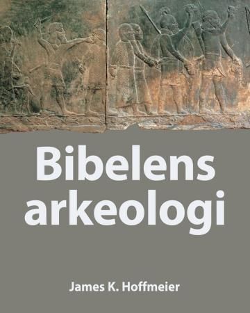 The archaeology of the Bible