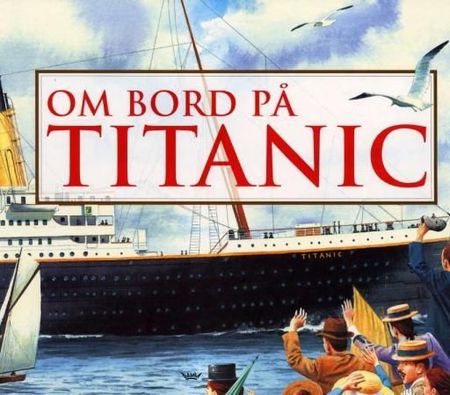 Story of the Titanic