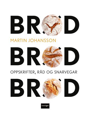 Bröd, bröd, bröd
