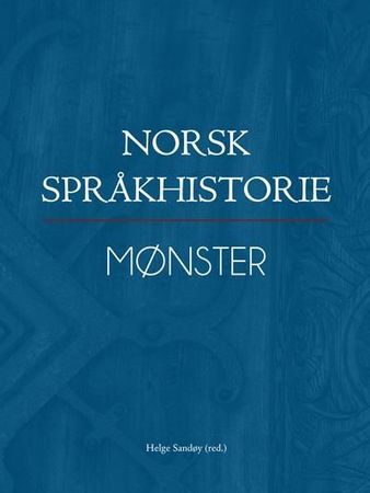 Norsk språkhistorie. I. Mønster
