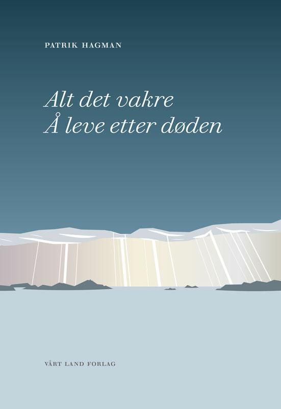 Sorgens gåva är en vidgad blick