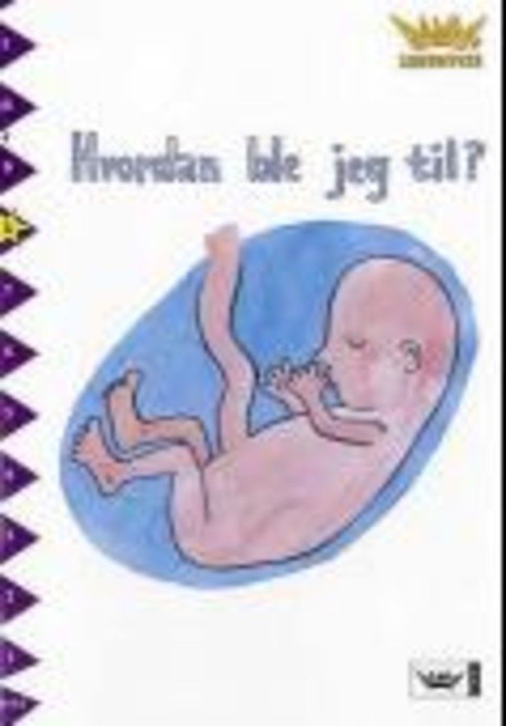 Hur blev jag till?