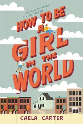 How to be a girl in the world
