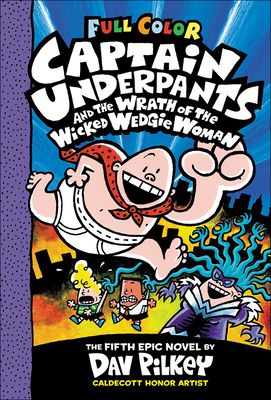 Captain Underpants and the wrath of the wicked Wedgie Woman