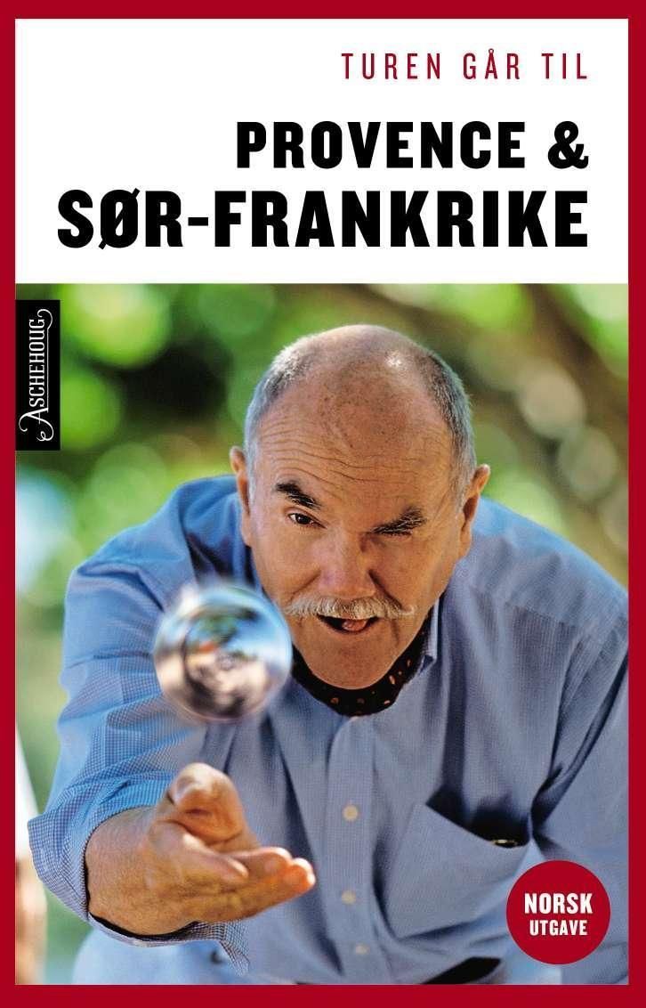 Turen går til Provence & Sydfrankrig