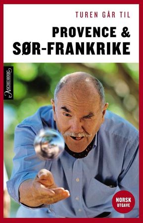 Turen går til Provence & Sydfrankrig