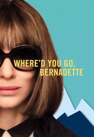 Where'd you go, Bernadette
