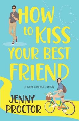 How to kiss your best friend