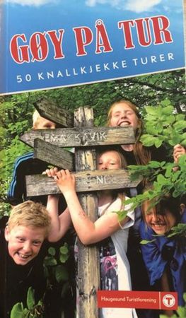 Gøy på tur : 50 knallkjekke turer for barnefamilier
