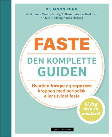 The complete guide to fasting