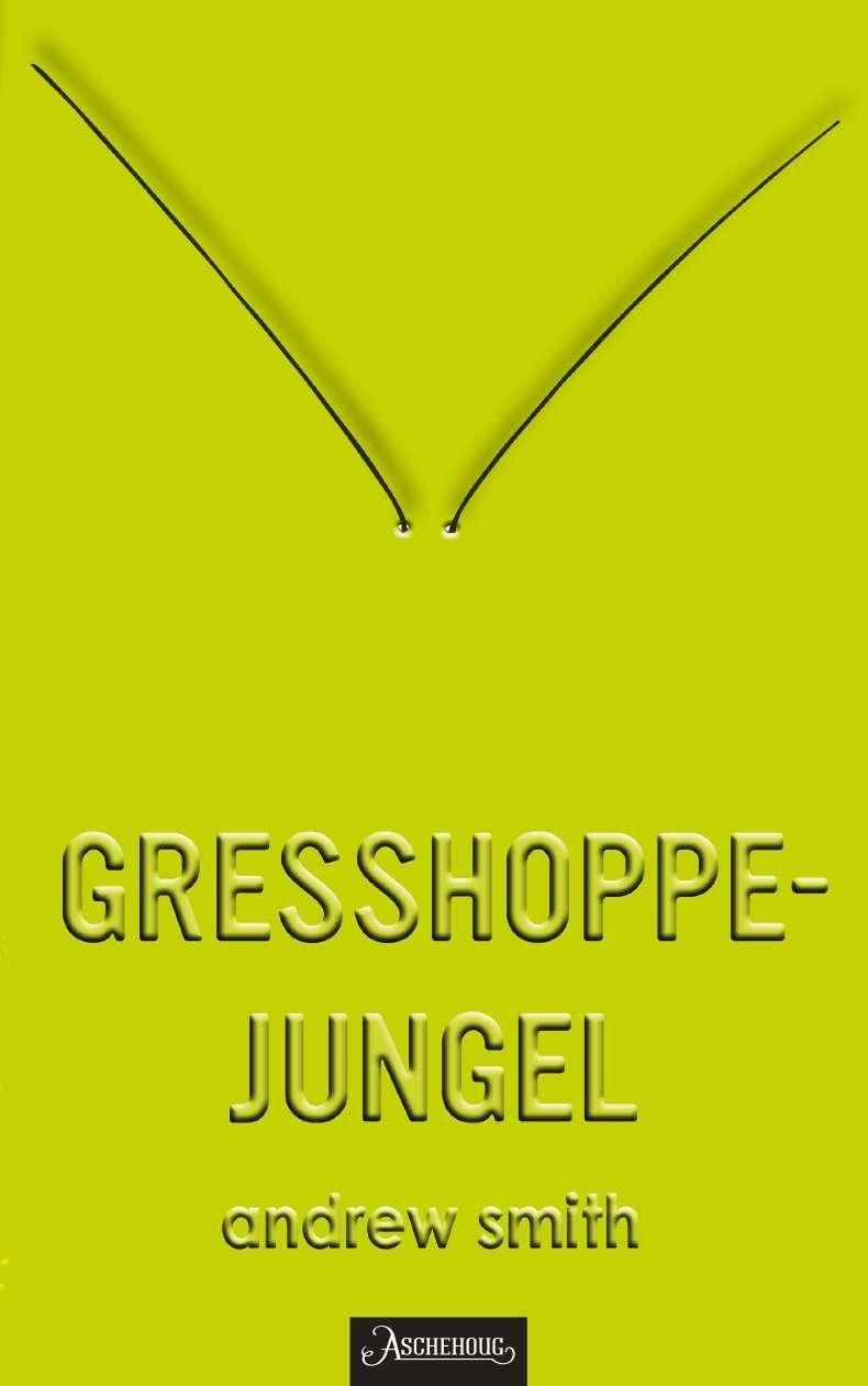 Grasshopper jungle