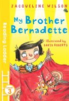 My brother Bernadette