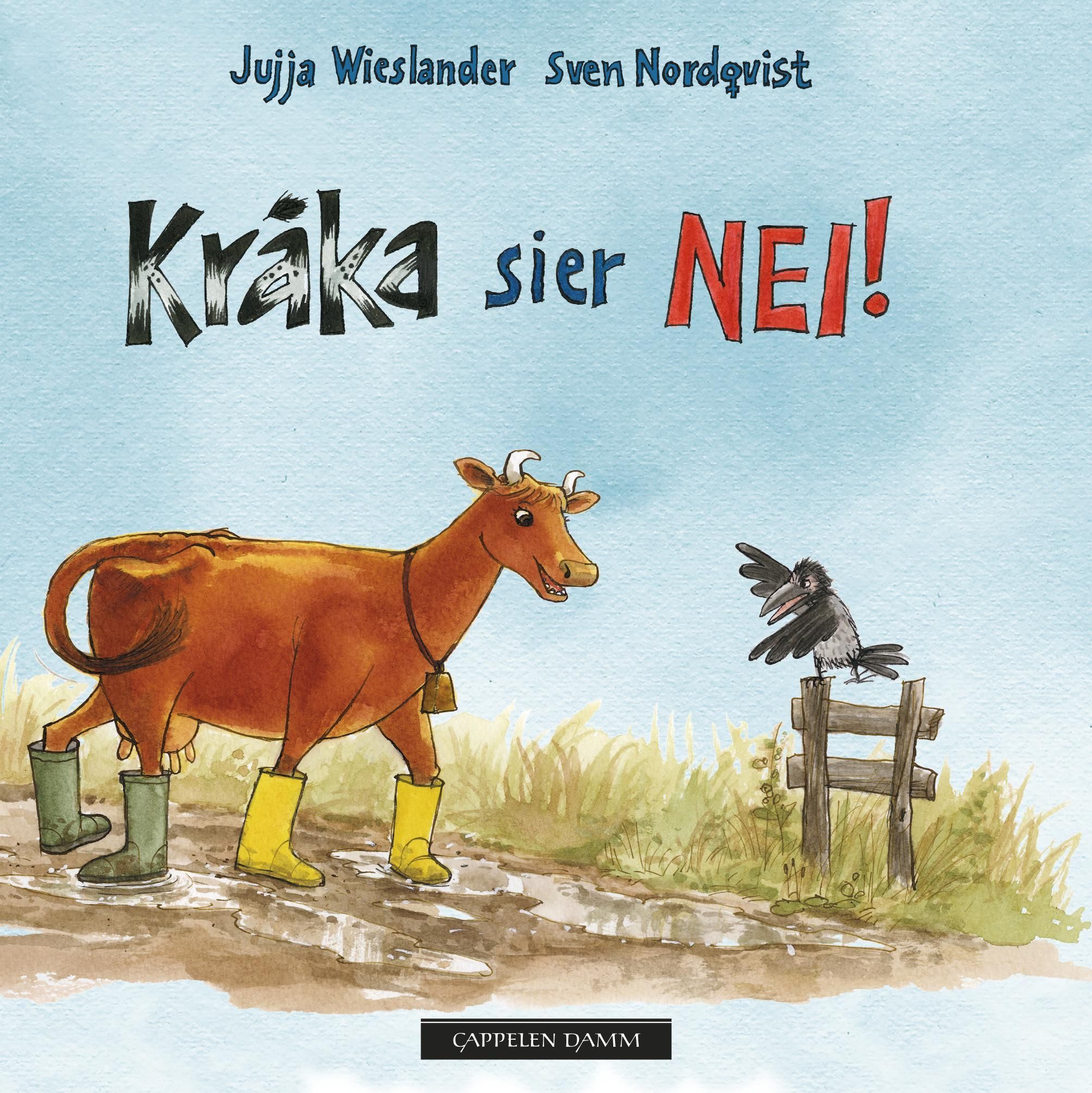 Kråkan säger inte!