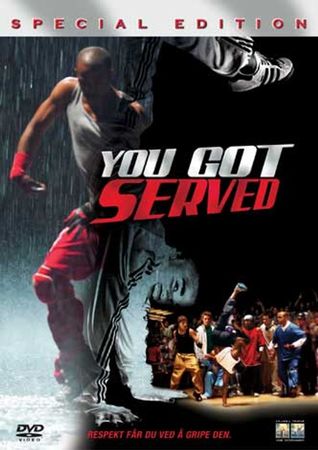 You got served