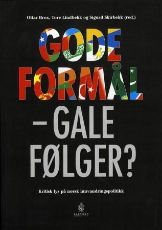 Gode formål, gale følger?