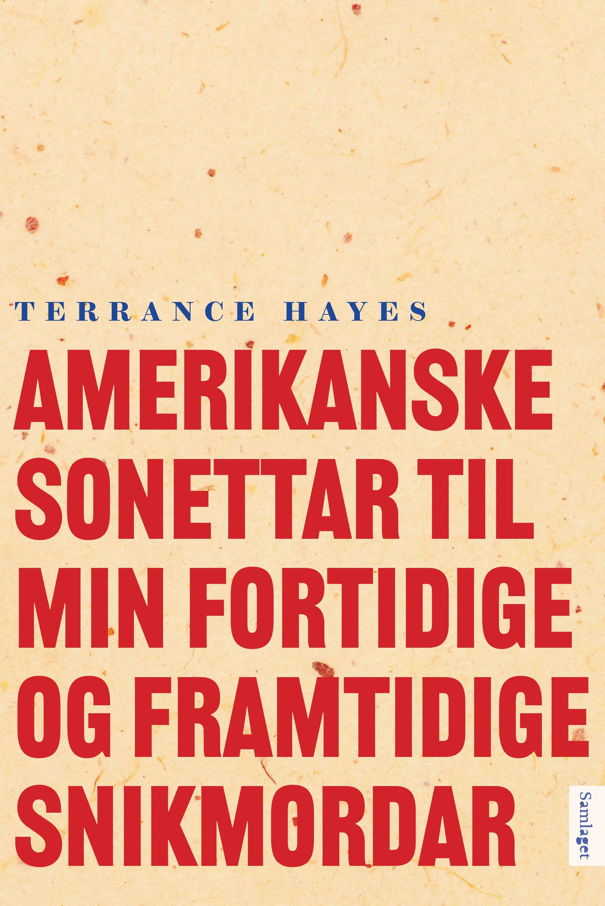 American sonnets for my past and future assassin