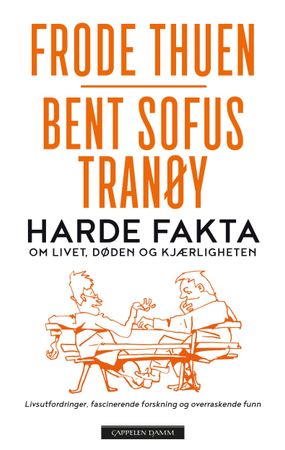 Harde fakta om livet, døden og kjærligheten