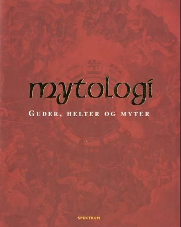 The encyclopedia of world mythology