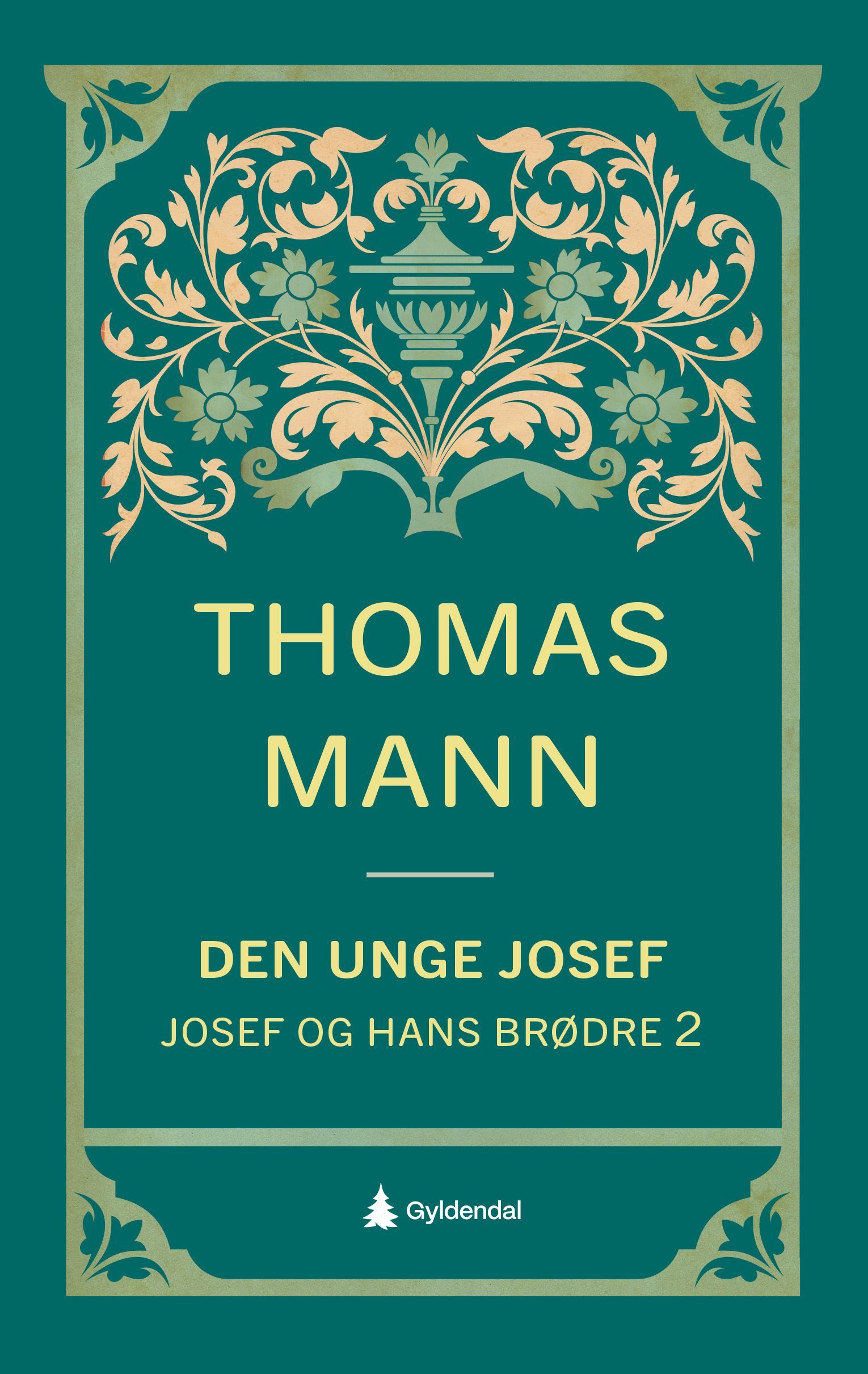 Joseph und seine Brüder. 2. Der junge Joseph