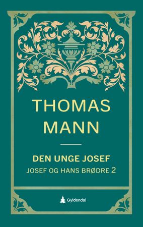 Joseph und seine Brüder. 2. Der junge Joseph