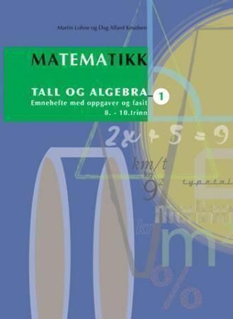 Matematikk. 1. Tall og algebra