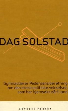 Gymnaslærer Pedersens beretning om den store politiske vekkelsen som har hjemsøkt vårt land